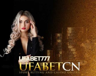 UFABET777 เว็บพนันออนไลน์ คาสิโน บาคาร่า สล็อต แทงบอลออนไลน์ ครบวงจร ให้บริการ ฝาก-ถอน ตลอด 24 ชม สมัคร ufabet777 เว็บคาสิโนออนไลน์ Kubet Kubet CN